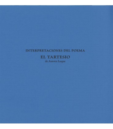 INTERPRETACIONES DEL POEMA EL TARTESIO