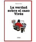 VERDAD SOBRE EL CASO VIVES
