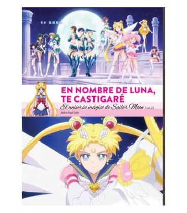 EN NOMBRE DE LUNA TE CASTIGARE. EL UNIVERSO MAGICO DE SAILOR MOON (2