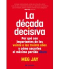 LA D CADA DECISIVA