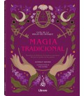 GUIA BRUJA DEL BOSQUE. MAGIA TRADICIONAL