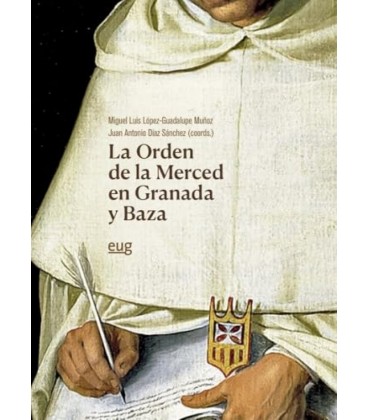 LA ORDEN DE LA MERCED EN GRANADA Y BAZA