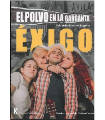 EXIGO. EL POLVO EN LA GARGANTA