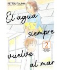 EL AGUA SIEMPRE VUELVE AL MAR