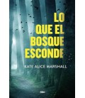 LO QUE EL BOSQUE ESCONDE