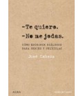 TE QUIERO. NO ME JODAS