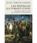 LAS BATALLAS QUE FORJARON EUROPA