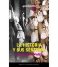 LA HISTORIA Y SUS SENTIDOS. EL SIGLO XX ESPANOL
