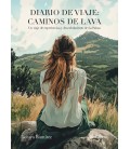 DIARIO DE VIAJE: CAMINOS DE LAVA