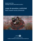 JUEGO DE APUESTAS Y PUBLICIDAD : SALUD, IMPACTO SOCIAL Y PREVENCION