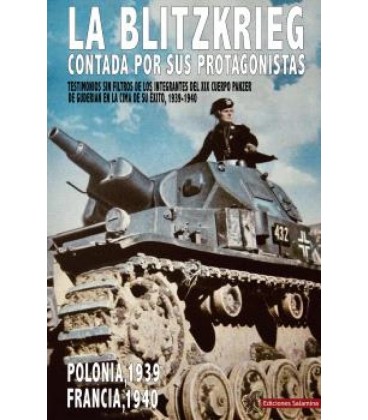 LA BLITZKRIEG CONTADA POR SUS PROTAGONISTAS
