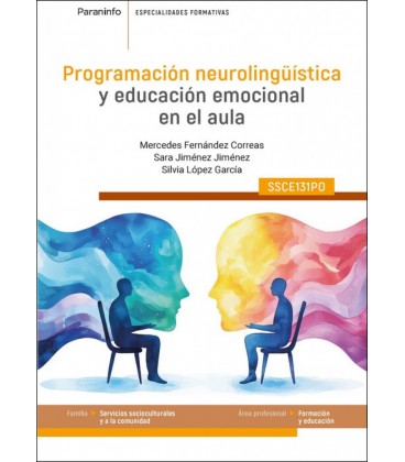 PROGRAMACION NEUROLINGÜISTICA Y EDUCACION EMOCIONAL EN EL AULA