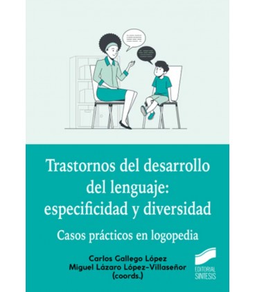 TRASTORNOS DEL DESARROLLO DEL LENGUAJE ESPECIFICIDAD Y DIVERSIDAD