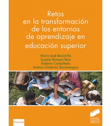 RETOS EN LA TRANSFORMACION DE LOS ENTORNOS DE APRENDIZAJE EN EDUCACION