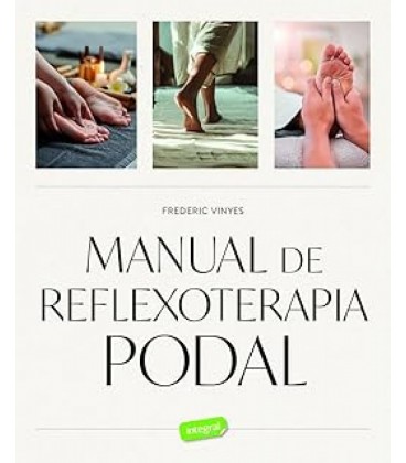 MANUAL DE REFLEXOTERAPIA PODAL