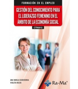 GESTION DEL CONOCIMIENTO PARA EL LIDERAZGO FEMENINO EN EL AMBITO