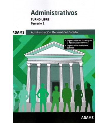 ADMINISTRATIVOS TURNO LIBRE ADMINISTRACION GENERAL ESTADO TEMARIO 1