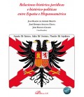 RELACIONES HISTORICO-JURIDICAS E HISTORICO-POLITICAS ENTRE ESPAÑA E HI