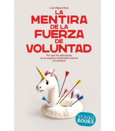 MENTIRA DE LA FUERZA DE VOLUNTAD