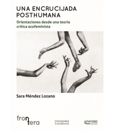UNA ENCRUCIJADA POSTHUMANA:
