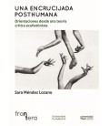 UNA ENCRUCIJADA POSTHUMANA: