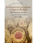 LA FORMACION DEL MOVIMIENTO ECOLOGISTA EN EUSKADI