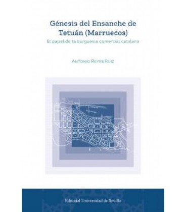 GENESIS DEL ENSANCHE DE TETUAN (MARRUECOS)