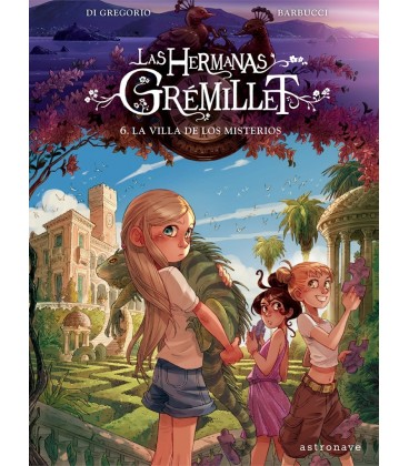 LAS HERMANAS GREMILLET 6. LA VILLA DE LOS MISTERIOS