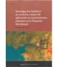 INVESTIGACION HISTORICA NO INVASIVA: ENSAYO DE APLICACION EN ASENTAMIE