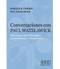 CONVERSACIONES CON PAUL WATZLAWICK. REFLEXIONES SOBRE CIBERNETICA