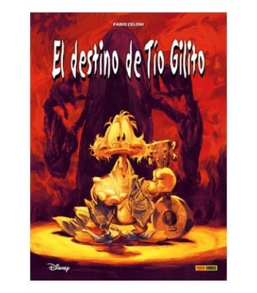BIBLIOTECA DISNEY. EL DESTINO DEL TIO GILITO
