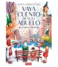 VAYA CUENTO TIENE EL ABUELO
