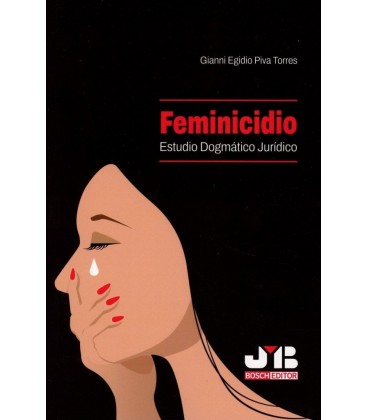 FEMINICIDIO. ESTUDIO DOGMATICO JURIDICO