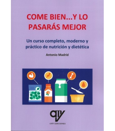 COME BIEN...Y LO PASARAS MEJOR