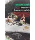 ANTES QUE DESAPAREZCA EL RIO