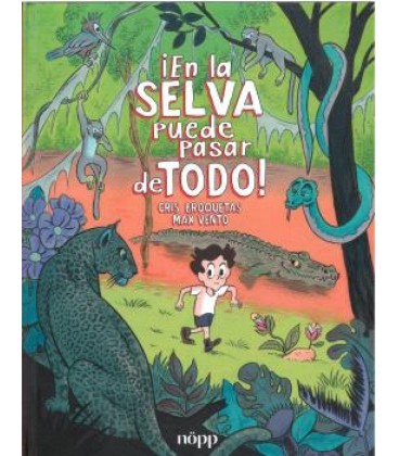 EN LA SELVA PUEDE PASAR DE TODO