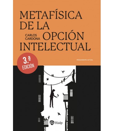 METAFISICA DE LA OPCION INTELECTUAL