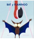 BAT Y FLAMINGO