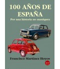 100 AÑOS DE ESPAÑA POR UNA HISTORIA NO MANIQUEA