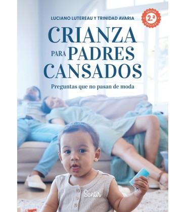 CRIANZA PARA PADRES CANSADOS