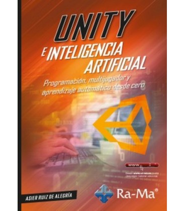 UNITY E INTELIGENCIA ARTIFICIAL PROGRAMACION MULTIJUGADOR Y APRENDIZAJ