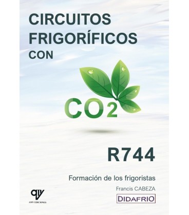 CIRCUITOS FRIGORIFICOS CON CO2 (R744)