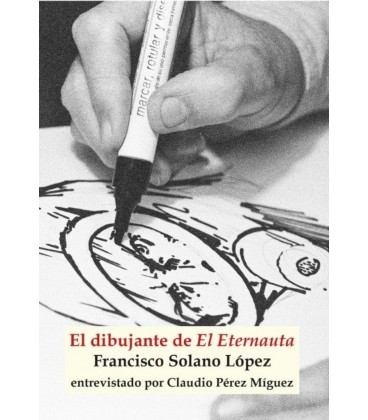 EL DIBUJANTE DE EL ETERNAUTA