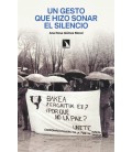 UN GESTO QUE HIZO SONAR EL SILENCIO