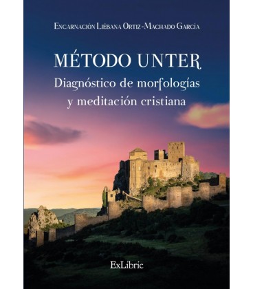 METODO UNTER. DIAGNOSTICO DE MORFOLOGIAS Y MEDITACION CRISTIANA