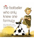 THE FOOTBALLER WHO ONLY KNEW ONE FORMULA