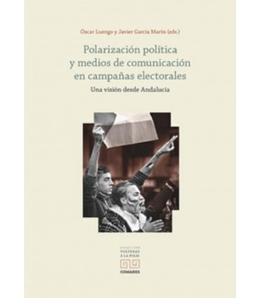 POLARIZACION POLITICA Y MEDIOS DE COMUNICACION EN CAMPAÑAS ELECTORALES