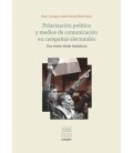 POLARIZACION POLITICA Y MEDIOS DE COMUNICACION EN CAMPAÑAS ELECTORALES