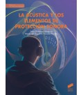 LA ACUSTICA Y LOS ELEMENTOS DE PROTECCION SONORA