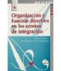 ORGANIZACION Y FUNCION DIRECTIVA EN LOS CENTROS DE INTEGRACION